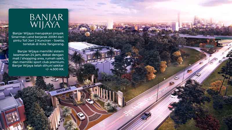 Kawasan Banjar Wijaya memiliki lokasi yang strategis dekat Toll Kunciran - Bandara Soekarno Hatta
